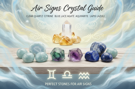 Crystal Guide for Air Signs: Gemini, Libra, Aquarius