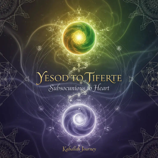Yesod to Tiferet: Subconscious to Heart Audio cover