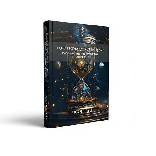 Electionary Astrology: Choosing the Right Time for Success Nicole Lau