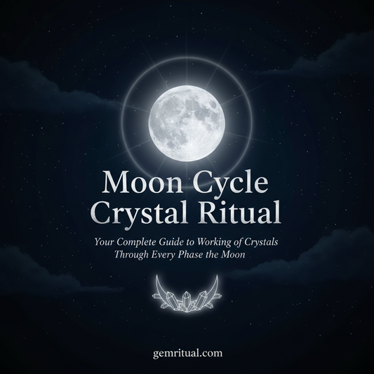 Moon Cycle Crystal Ritual: Your Complete Guide to Working with Crystals Through Every Phase of the Moon