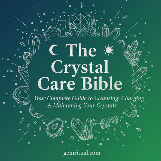 The Crystal Care Bible: Your Complete Guide to Cleansing, Charging & Maintaining Your Crystals