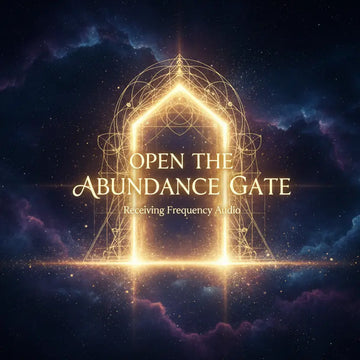 Open the Abundance Gate · Receiving Frequency Audio（WAV + PDF）