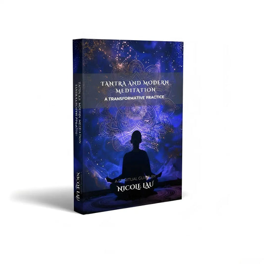 Tantra and Modern Meditation: A Transformative Practice Nicole Lau
