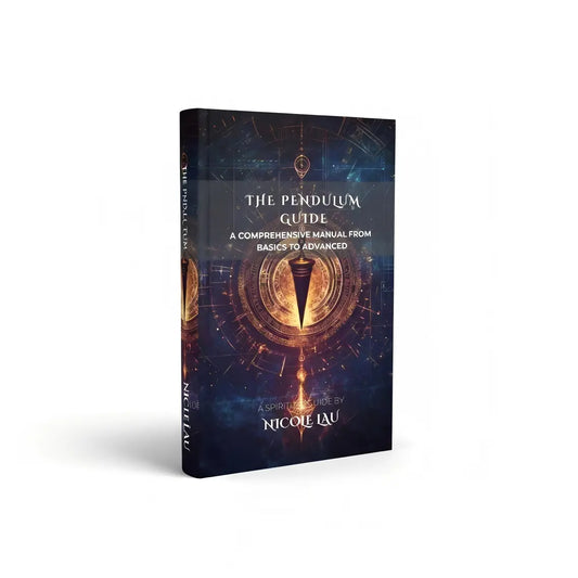 The Pendulum Guide: A Comprehensive Manual from Basics to Advanced Nicole Lau