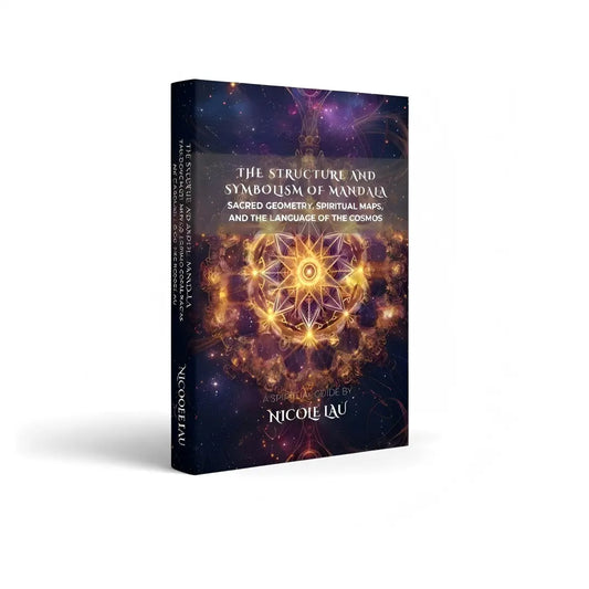 The Structure and Symbolism of Mandala: Sacred Geometry, Spiritual Maps, and the Language of the Cosmos Nicole Lau