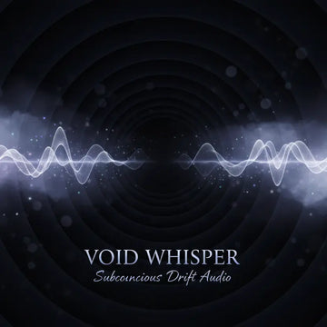 Void Whisper · Subconscious Drift Audio (WAV + PDF)